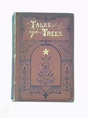 Seller image for Talks about Trees for sale by World of Rare Books