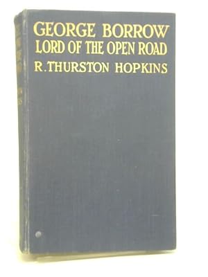 Bild des Verkufers fr George Borrow: Lord of the Open Road zum Verkauf von World of Rare Books