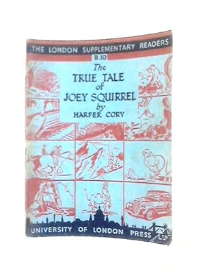 Seller image for The True Tale Of Joey Squirrel for sale by World of Rare Books