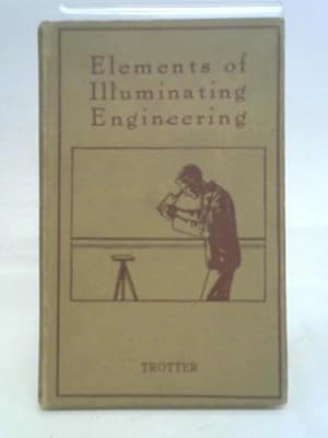 Bild des Verkufers fr The Elements of Illuminating Engineering zum Verkauf von World of Rare Books