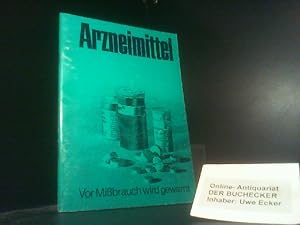 Arzneimittel : vor Missbrauch wird gewarnt. von / inform 2001