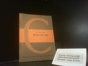 Bild des Verkufers fr Romeo und Julia. Shakespeare. bers. v. August Wilhelm v. Schlegel / Condor-Bibliothek ; 17 zum Verkauf von Der Buchecker