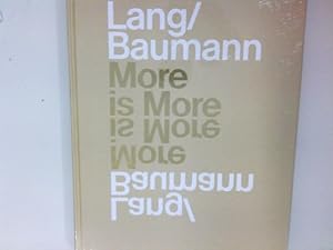 Immagine del venditore per Lang/Baumann: More is More: Catalogue of the Exhibition 'Struktur und Zerfall' at Wilhelm Hack Museum, Ludwigshafen, 2013 venduto da Antiquariat Buchhandel Daniel Viertel