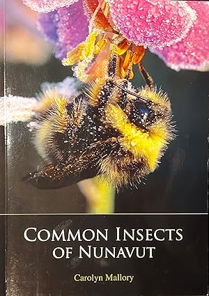 Common Insects of Nunavut (Field Guides of Nunavut, 3)