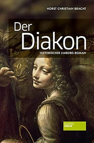 Image du vendeur pour Der Diakon historischer Limburg-Roman mis en vente par Antiquariat Buchhandel Daniel Viertel