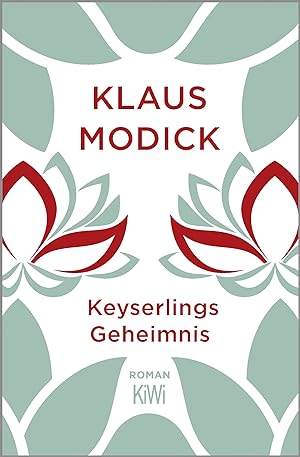 Image du vendeur pour Keyserlings Geheimnis : Roman / Klaus Modick mis en vente par Antiquariat Buchhandel Daniel Viertel