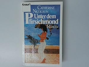 Seller image for Unter dem Pfirsichmond Roman for sale by Antiquariat Buchhandel Daniel Viertel