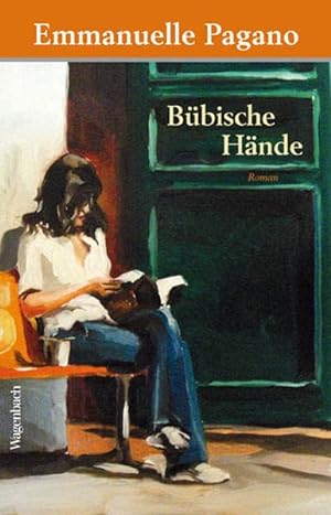 Seller image for Bbische Hnde : [Roman] / Emmanuelle Pagano. Aus dem Franz. von Nathalie Mlzer-Semlinger for sale by Antiquariat Buchhandel Daniel Viertel