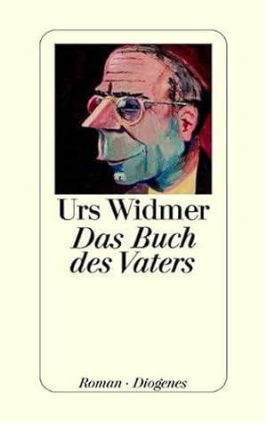 Bild des Verkufers fr Das Buch des Vaters : Roman / Urs Widmer zum Verkauf von Antiquariat Buchhandel Daniel Viertel