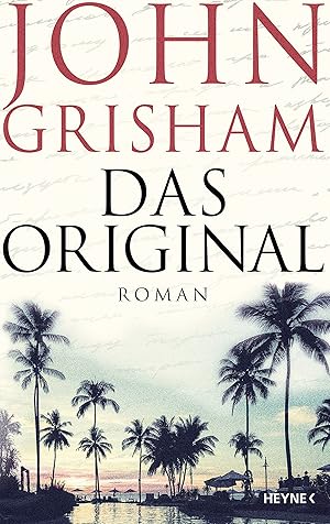 Seller image for [Camino Island] ; Das Original : Roman / John Grisham ; aus dem Amerikanischen von Kristiana Dorn-Ruhl, Bea Reiter und Imke Walsh-Araya for sale by Antiquariat Buchhandel Daniel Viertel