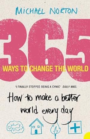 Seller image for 365 Ways to Change the World for sale by Antiquariat Buchhandel Daniel Viertel