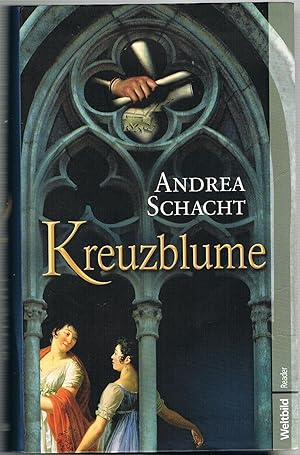 Bild des Verkufers fr Kreuzblume : historischer Roman / Andrea Schacht zum Verkauf von Antiquariat Buchhandel Daniel Viertel