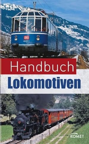 Seller image for Handbuch Lokomotiven / [Autoren: Klaus Eckert und Torsten Berndt] for sale by Antiquariat Buchhandel Daniel Viertel
