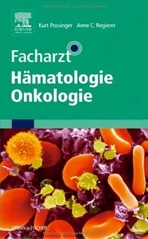 Seller image for Facharzt Hmatologie, Onkologie. Hrsg.: Kurt Possinger ; Anne C. Regierer. Unter Mitarb. von: Dieter Engelhardt . for sale by Antiquariat Buchhandel Daniel Viertel