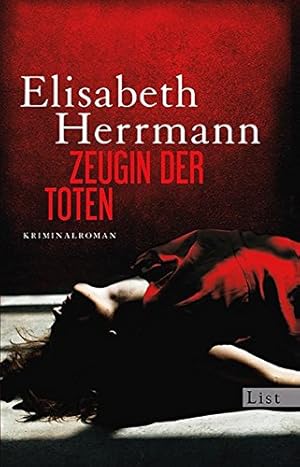 Bild des Verkufers fr Zeugin der Toten : Kriminalroman / Elisabeth Herrmann zum Verkauf von Antiquariat Buchhandel Daniel Viertel