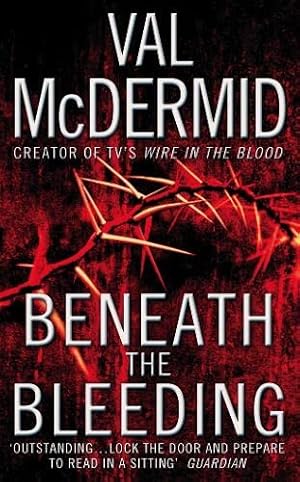 Seller image for Beneath the Bleeding (Tony Hill and Carol Jordan, Band 5) for sale by Antiquariat Buchhandel Daniel Viertel