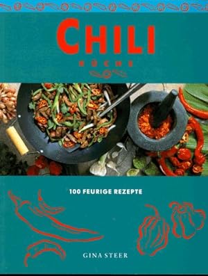 Seller image for Chili Ku?che 100 feurige Rezepte for sale by Antiquariat Buchhandel Daniel Viertel