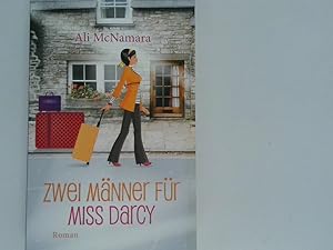 Image du vendeur pour Zwei Mnner fr Miss Darcy : Roman / Ali McNamara. Aus dem Engl. von Sina Baumanns mis en vente par Antiquariat Buchhandel Daniel Viertel