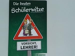 Seller image for Die besten Schlerwitze - Vorsicht, Lehrer! / zusammengestellt von Hans-Peter Schneider for sale by Antiquariat Buchhandel Daniel Viertel