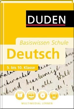 Seller image for Duden. Basiswissen Schule. Deutsch 5. bis 10. Klasse: Das Standardwerk fr Schler Deutsch : 5. bis 10. Klasse for sale by Antiquariat Buchhandel Daniel Viertel