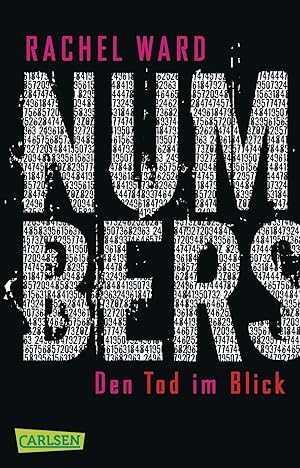 Bild des Verkufers fr Numbers - den Tod im Blick / Rachel Ward. Aus dem Engl. von Uwe-Michael Gutzschhahn zum Verkauf von Antiquariat Buchhandel Daniel Viertel