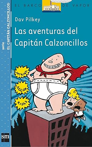 Bild des Verkufers fr Las aventuras del Capitan Calzoncillos (El Barco de Vapor Azul, Band 1) zum Verkauf von Antiquariat Buchhandel Daniel Viertel