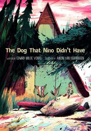 Seller image for The Dog That Nino Didn't Have by van de Vendel, Edward [Paperback ] for sale by booksXpress