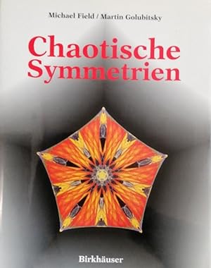 Bild des Verkufers fr Chaotische Symmetrien: Die Suche nach Mustern in Mathematik, Kunst und Natur zum Verkauf von Buchhandlung Loken-Books