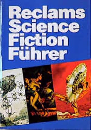 Bild des Verkufers fr Reclams Science Fiction Fhrer zum Verkauf von Versandantiquariat Felix Mcke