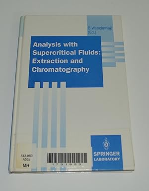 Analysis With Supercritical Fluids: Extraction and Chromatography
