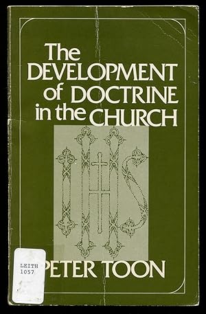 Bild des Verkufers fr The Development of Doctrine in the Church zum Verkauf von Between the Covers-Rare Books, Inc. ABAA