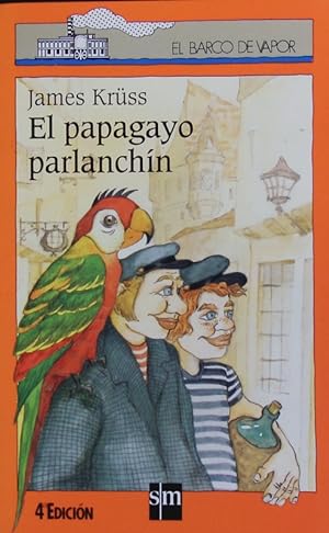 Bild des Verkäufers für El papagayo parlanchín. zum Verkauf von Antiquariat Bookfarm