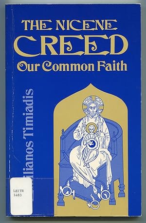 Image du vendeur pour The Nicene Creed: Our Common Faith mis en vente par Between the Covers-Rare Books, Inc. ABAA