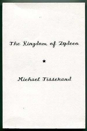 Bild des Verkufers fr The Kingdom of Zydeco zum Verkauf von Between the Covers-Rare Books, Inc. ABAA