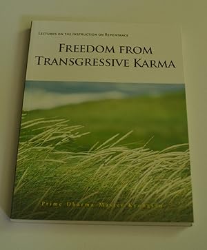 Bild des Verkufers fr Freedom from Transgressive Karma (Lectures on the Instruction on Repentance) zum Verkauf von Bibliomadness