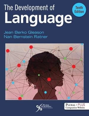 Imagen del vendedor de The Development of Language by Jean Berko Gleason, Nan Bernstein Ratner [Paperback ] a la venta por booksXpress