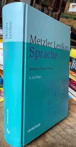 Bild des Verkufers fr Metzler Lexikon Sprache. zum Verkauf von Antiquariat Thomas Nonnenmacher