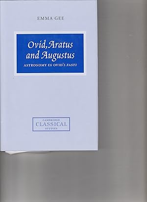 Imagen del vendedor de OVID, ARATUS AND AUGUSTUS. Astronomy in Ovid'd Fasti. a la venta por BOOK NOW
