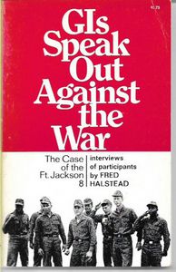 Image du vendeur pour Gis Speak Out Against the War: The Case of the Ft. Jackson 8 mis en vente par Book Haven