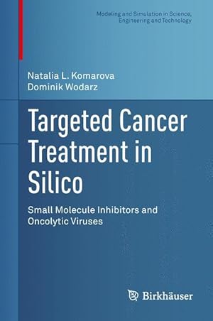 Bild des Verkufers fr Targeted Cancer Treatment in Silico zum Verkauf von moluna