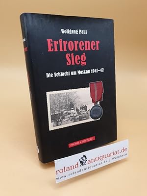 Bild des Verkufers fr Erfrorener Sieg ; Die Schlacht um Moskau 1941/42 zum Verkauf von Roland Antiquariat UG haftungsbeschrnkt