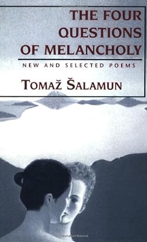 Seller image for Four Questions of Melancholy: New & Selected Poems (Terra Incognita Series) by Salamun, Tomaz [Paperback ] for sale by booksXpress