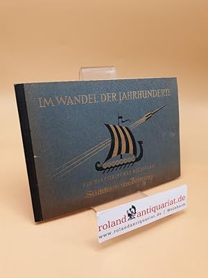 Imagen del vendedor de Im Wandel der Jahrhunderte ; Bildwerk zur Geschichte des Abendlandes von der Vorzeit bis zur Gegenwart a la venta por Roland Antiquariat UG haftungsbeschrnkt