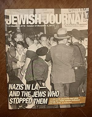 Image du vendeur pour Jewish Journal Volume 32, Number 35 October 27-November 2, 2017 Nazis In Los Angeles- And The Jews Who Stopped Them A New Book Chronicles Nazi Plots During the 1930s against Hollywood and the Jews by Jonathan Kirsch mis en vente par Three Geese in Flight Celtic Books