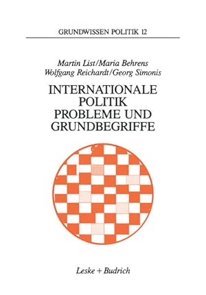 Seller image for Internationale Politik - Probleme und Grundbegriffe (Grundwissen Politik, 12, Band 12) for sale by Gerald Wollermann