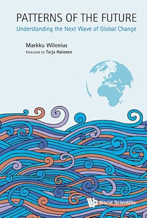 Seller image for Patterns of the Future : Understanding the Next Wave of Global Change for sale by GreatBookPricesUK