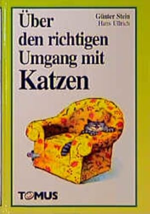 Bild des Verkufers fr ber den richtigen Umgang mit Katzen zum Verkauf von Gerald Wollermann