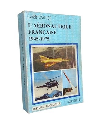 Image du vendeur pour L'Aronautique franaise : 1945-1975 mis en vente par Librairie Douin