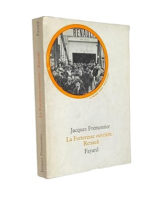 Image du vendeur pour La forteresse ouvrire, Renault : une enqute  Boulogne-Billancourt chez les ouvriers de la Rgie mis en vente par Librairie Douin