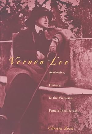 Seller image for Vernon Lee : Aesthetics, History, and the Victorian Female Intellectual for sale by GreatBookPricesUK